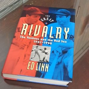 Rivalry The Yankees and The Red Sox 1901-1990